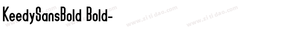 KeedySansBold Bold字体转换